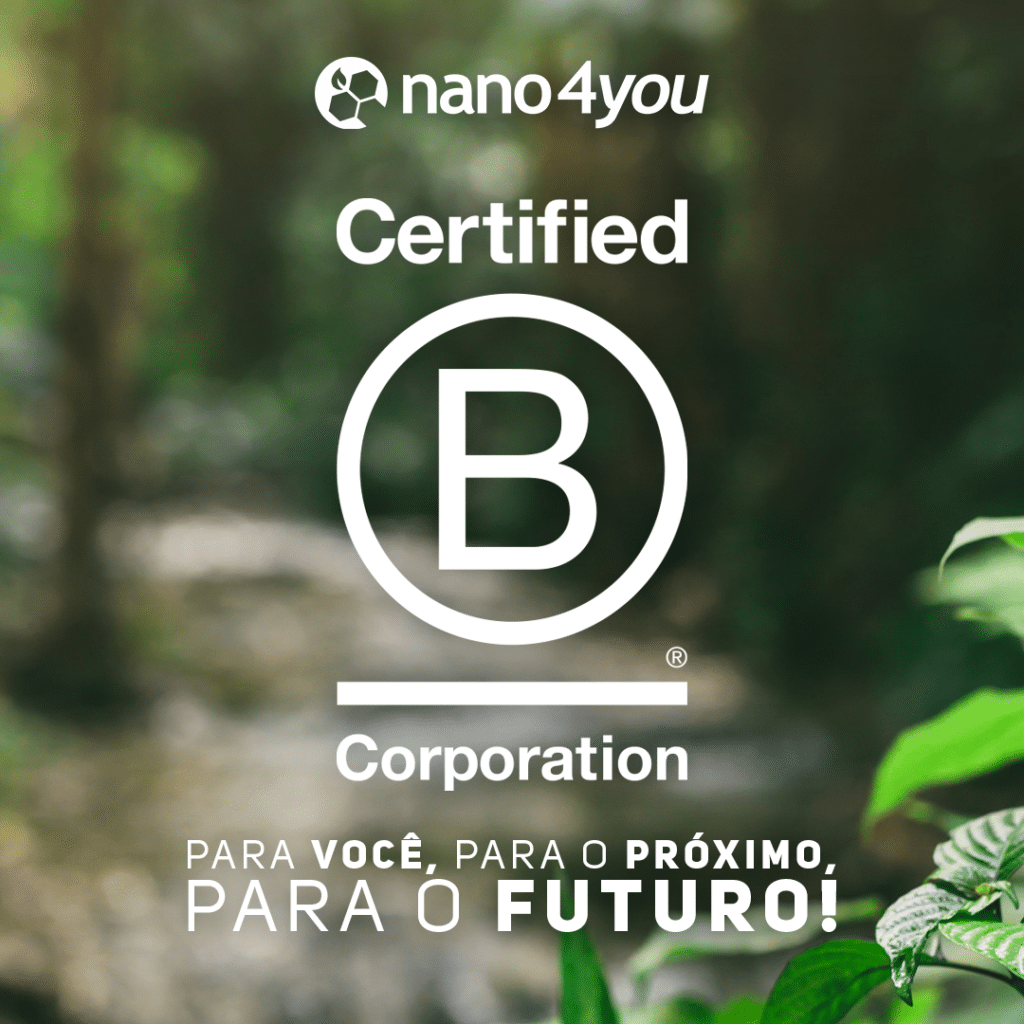Certificação B Nano4you - empresa sustentável e inovadora