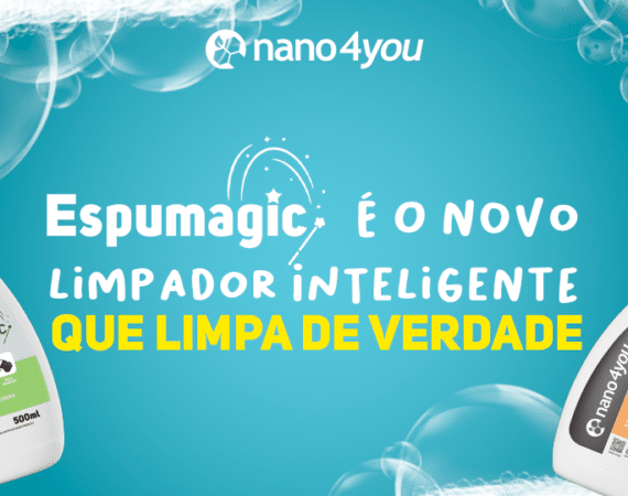 Imagem promocional do lançamento dos limpadores Espumagic da Nano4you, com dois frascos de 500ml. À esquerda, o Espumagic para Tecidos e Sintéticos; à direita, o Espumagic para Airfryer e Fornos. Ao centro, o texto diz: "Espumagic é o novo limpador inteligente que limpa de verdade", com fundo azul, bolhas de sabão e o logotipo da Nano4you no topo.