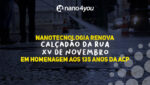 Imagem mostra uma ação de limpeza em via pública, com destaque para um produto da Nano4you sobre o calçamento de pedras portuguesas da Rua XV de Novembro, em Curitiba. No topo, o logo da Nano4you e a frase: “Nanotecnologia renova calçadão da Rua XV de Novembro em homenagem aos 135 anos da ACP”.