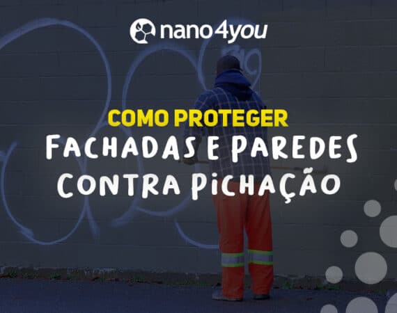 Pessoa limpando um muro de blocos de concreto, com o texto sobreposto “Como proteger fachadas e paredes contra pichação”. Imagem de campanha da nano4you sobre soluções nanotecnológicas para prevenção de vandalismo urbano.