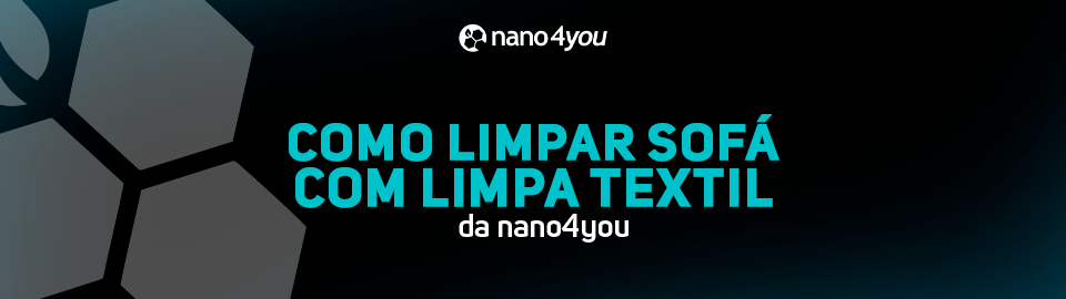 Imagem com fundo preto e azul escuro, contendo o texto “Como limpar sofá com Limpa Têxtil da nano4you” em destaque. O logo da nano4you aparece centralizado no topo da imagem.