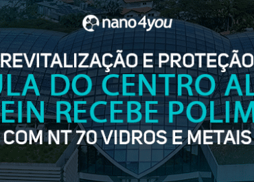 Revitalização e proteção: cúpula do Centro Albert Einstein recebe polimento técnico com NT70 Vidros e Metais