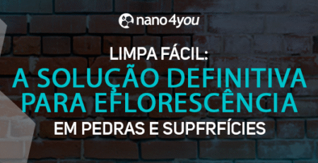 Banner promocional da nano4you destacando o produto Limpa Fácil como solução definitiva para eflorescência em pedras e superfícies, com fundo de parede de tijolos e elementos geométricos translúcidos.