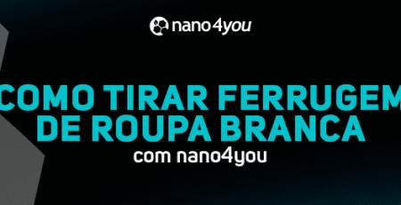 Banner informativo da nano4you com o texto “Como tirar ferrugem de roupa branca com nano4you”, sobre fundo escuro com elementos geométricos e detalhes em azul.