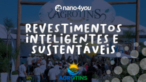 NanoRocha na Agrotins 2025 apresentando soluções em revestimentos sustentáveis e nanotecnologia para o agronegócio.