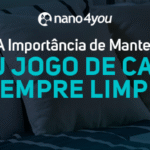Cama arrumada com lençóis e travesseiros limpos, destacando dicas da nano4you para manter o jogo de cama higienizado.