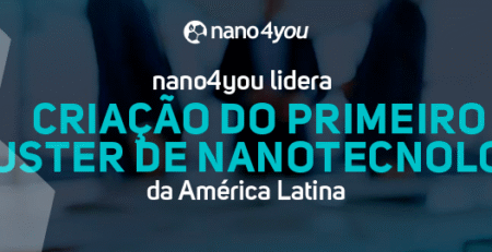 Banner institucional da nano4you com o texto “nano4you lidera criação do primeiro cluster de nanotecnologia da América Latina”, em fundo tecnológico com elementos hexagonais representando estruturas moleculares.