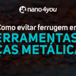 Banner nano4you com fundo metálico enferrujado e texto “Como evitar ferrugem em ferramentas e peças metálicas?”