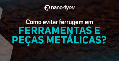 Banner nano4you com fundo metálico enferrujado e texto “Como evitar ferrugem em ferramentas e peças metálicas?”