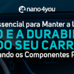 Guia essencial para manter o brilho e a durabilidade do carro, preservando plásticos com nanotecnologia da nano4you AUTO.