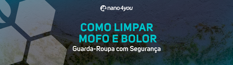 Banner da nano4you com o texto “Como limpar mofo e bolor: guarda-roupa com segurança”, sobre fundo com parede manchada por mofo.