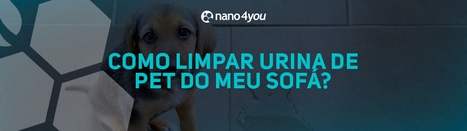 Filhote de cachorro sentado no chão ao lado de uma poça de urina com a pergunta em destaque: "Como limpar urina de pet do meu sofá?", sobre fundo escuro com o logo da nano4you.