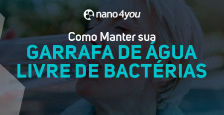 Pessoa bebendo água em garrafa reutilizável, com dicas da nano4you para higienização correta e livre de bactérias.