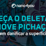 Banner institucional da nano4you apresenta o produto Deleta 2030, destacando sua capacidade de remover pichações sem danificar a superfície.