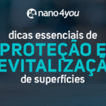 Banner com o texto “dicas essenciais de proteção e revitalização de superfícies” da nano4you.