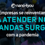 Empresas se reinventam para atender novas demandas surgidas com a pandemia — banner institucional da nano4you destacando inovação, sustentabilidade e adaptação do mercado com nanotecnologia.