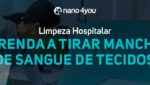 Banner institucional da nano4you com destaque para limpeza hospitalar, ensinando a remover manchas de sangue de tecidos.