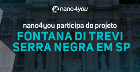 Banner institucional da nano4you anuncia a participação da empresa no projeto Fontana di Trevi, localizado em Serra Negra, São Paulo.