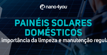Banner da nano4you com título “Painéis Solares Domésticos – A importância da limpeza e manutenção regular”, mostrando um profissional realizando manutenção em painéis solares.