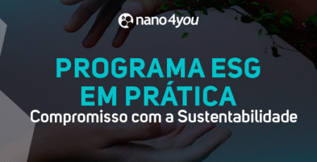 Banner da nano4you com o texto “Programa ESG em prática: compromisso com a sustentabilidade”, mostrando mãos com folhas simbolizando cuidado ambiental.
