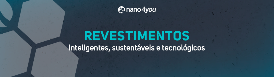 Banner com o título “Revestimentos inteligentes, sustentáveis e tecnológicos” e logotipo da nano4you em fundo azul.