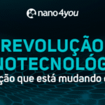 Banner da nano4you com o tema “Revolução Nanotecnológica, a revolução que está mudando o mundo”.
