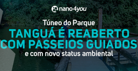 Banner institucional da nano4you com o texto “Túnel do Parque Tanguá é reaberto com passeios guiados e com novo status ambiental”, sobre imagem de um lago e passarela de madeira cercada por vegetação nativa.
