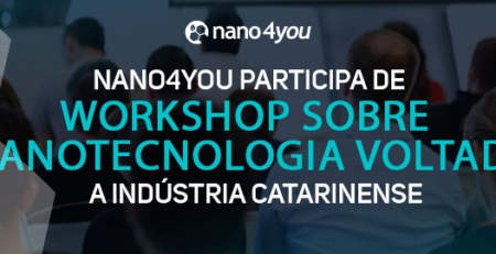 nano4you participa de workshop sobre nanotecnologia voltado à indústria catarinense, reforçando seu compromisso com a inovação, o desenvolvimento tecnológico e a sustentabilidade industrial.
