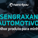 "Banner da nano4you com destaque para desengraxante automotivo, apresentando a frase 'Qual o melhor para oficinas e lava-rápidos', com fundo de lavagem de carro."