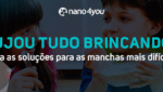 Banner do blog da Nano4you com duas crianças brincando e comendo, acompanhado do texto “Sujou tudo brincando? Veja as soluções para as manchas mais difíceis”.