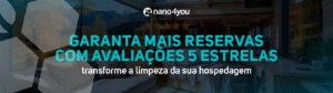Banner institucional da nano4you com o texto “Garanta mais reservas com avaliações 5 estrelas – transforme a limpeza da sua hospedagem”, sobre fundo de ambiente moderno de hospedagem com estrelas douradas em destaque.