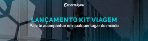 Banner promocional do lançamento do Kit Viagem nano4you, com o slogan "Para te acompanhar em qualquer lugar do mundo".