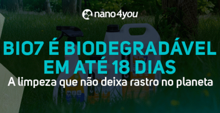 Banner institucional da nano4you destacando que o Bio7 é biodegradável em até 18 dias, com imagem do produto sobre gramado e mensagem sobre limpeza sustentável de baixo impacto ambiental.