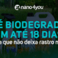 Banner institucional da nano4you destacando que o Bio7 é biodegradável em até 18 dias, com imagem do produto sobre gramado e mensagem sobre limpeza sustentável de baixo impacto ambiental.
