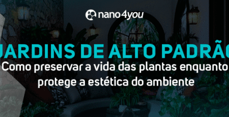 Jardim de alto padrão com vegetação exuberante e arquitetura sofisticada ao fundo, com o texto “Jardins de Alto Padrão . Como preservar a vida das plantas enquanto protege a estética do ambiente” - nano4you.