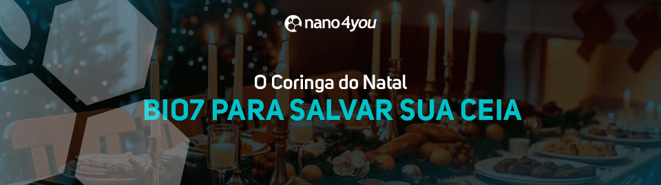Banner de Natal da nano4you destacando o Bio7 como solução multifuncional para limpeza rápida e segura após a ceia, com tecnologia sustentável e alto desempenho.